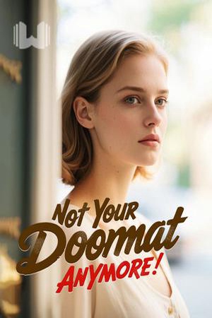 Not Your Doormat Anymore