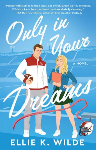 Only in Your Dreams: A Novel (Oakwood Bay Book 1)