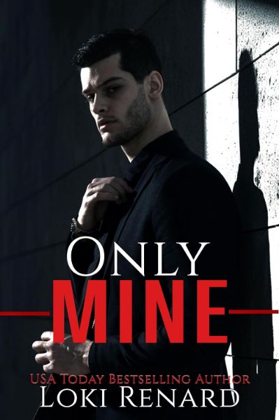 Only Mine: A Dark Stalker Romance