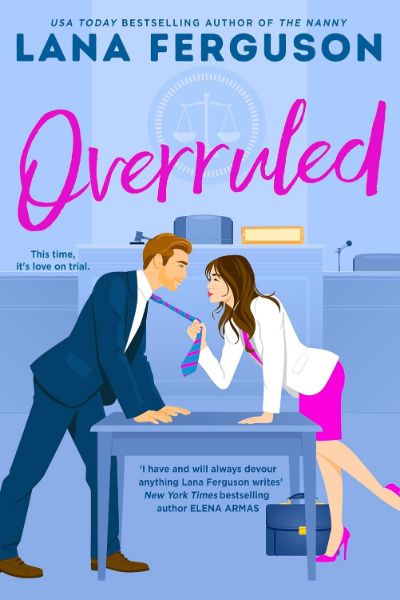 Overruled: the unmissable steamy workplace romance