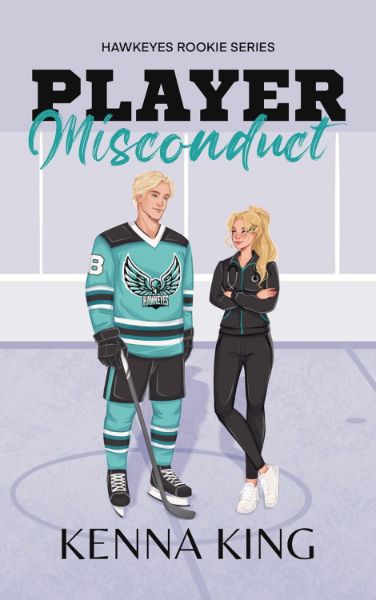 Player Misconduct: Accidental Pregnancy Hockey Romance (Rookie Hawkeyes Series Book 4)