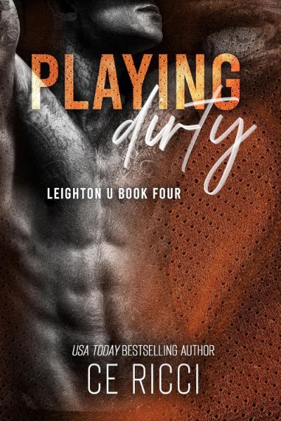 Playing Dirty (Leighton U Book 4)
