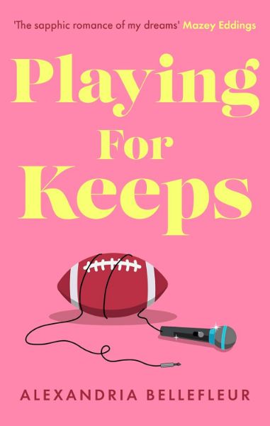 Playing for Keeps: A Novel
