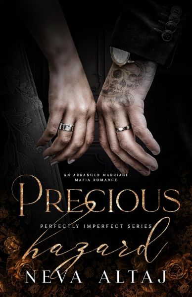 Precious Hazard: An Arranged Marriage Mafia Romance (Perfectly Imperfect Book 11)