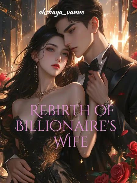 Rebirth of Billionaire's Wife