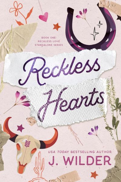 Reckless Hearts: Cowboy Romance (Reckless Love Standalone Series)