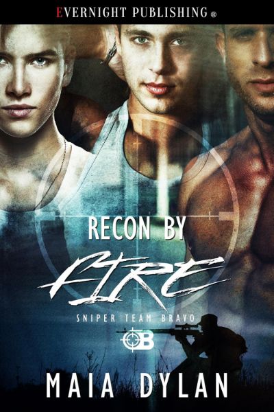 Recon by Fire (Sniper Team Bravo Book 3)
