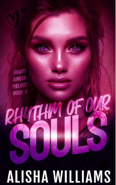 Rhythm Of Our Souls (Heartbreak Melody Book 3)