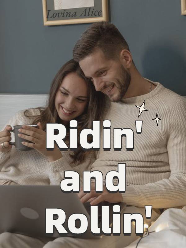 Ridin' and Rollin'