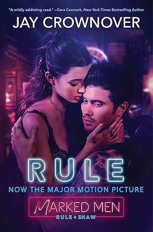 Rule: Opposities Attract in this Angsty Forbidden-Love College Romance, and Inspiration for the Upcoming Film Marked Men: Rule and Shaw