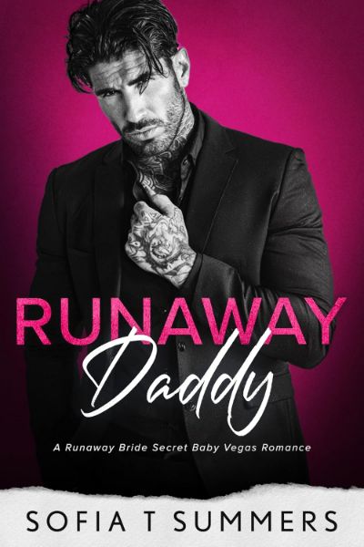 Runaway Daddy: A Runaway Bride, Secret Baby, Vegas Romance
