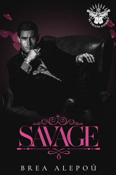 Savage: An MM+ Mafia Romance (Ruthless Daddies)