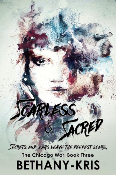 Scarless & Sacred (The Chicago War Book 3)