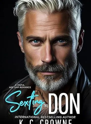 Sexting the Don: An Age Gap, Mafia Romance (Silver Fox Daddies)