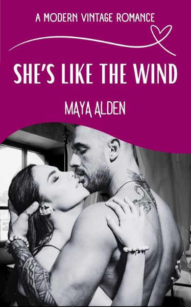 She’s Like The Wind: A Second Chance Love Story (A Modern Vintage Romance)