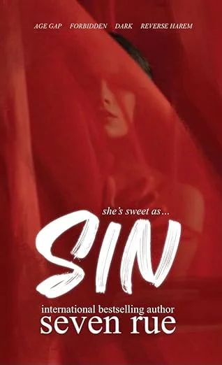 Sin: A Dark Reverse Harem & Age Gap Novelette (Sweet as Sin Book 1)