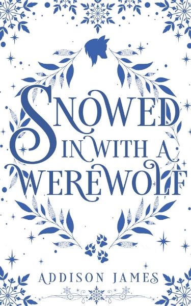 Snowed In With a Werewolf (Supernatural Christmas Book 3)