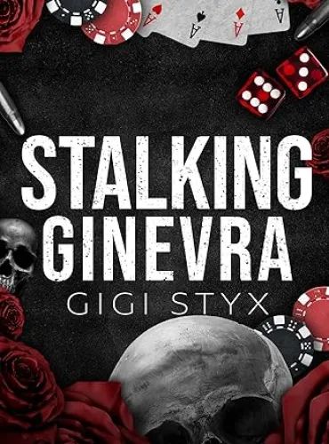 Stalking Ginevra (Morally Black Book 4)