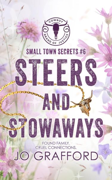 Steers and Stowaways: Small Town Secrets (Cowboy Brand of Justice Book 6)