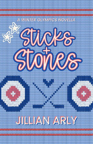 Sticks & Stones: A Winter Olympics Novella