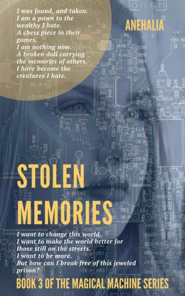 Stolen Memories (Book 3 of the Magical Machine series)