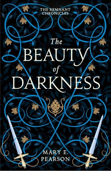 The Beauty of Darkness (The Remnant Chronicles #3)