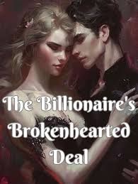 The Billionaire’s Brokenhearted Deal