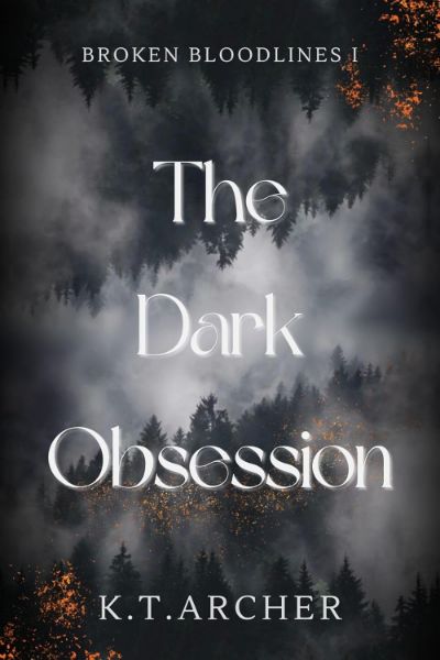 The Dark Obsession (Broken Bloodlines Book 1)