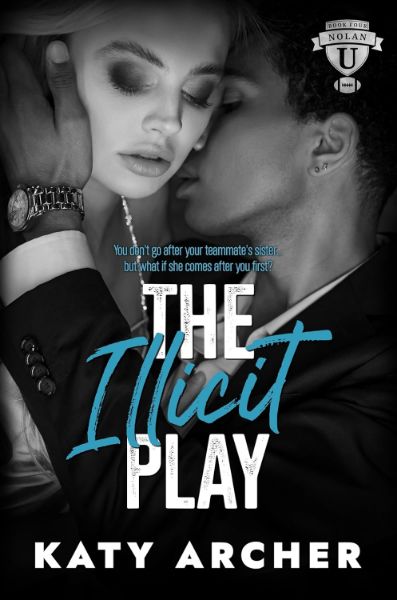 The Illicit Play: A College Sports Romance (Nolan U Football Book 4)