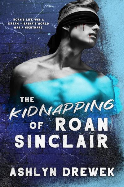 The Kidnapping of Roan Sinclair: A Dark MM Russian Mafia Romance (The Solnyshko Duet Book 1)