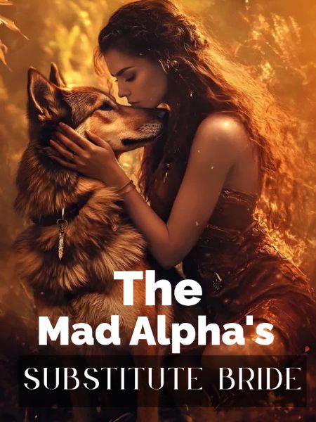 The Mad Alpha's Substitute Bride