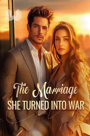 The Marriage She Turned into War