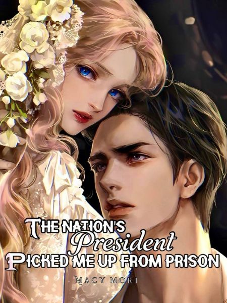 The Nation's President Picked Me Up From Prison