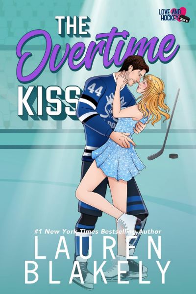 The Overtime Kiss (Love and Hockey Book 5)