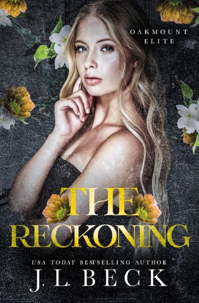 The Reckoning: A Dark MFM Enemies to Lovers Romance (Oakmount Elite Book 7)