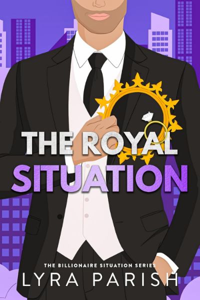 The Royal Situation (Billionaire Situation Book 7)
