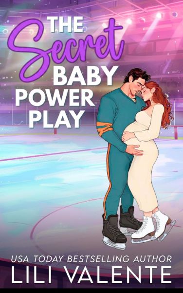 The Secret Baby Power Play (That Steamy Hockey Romance Book 4)