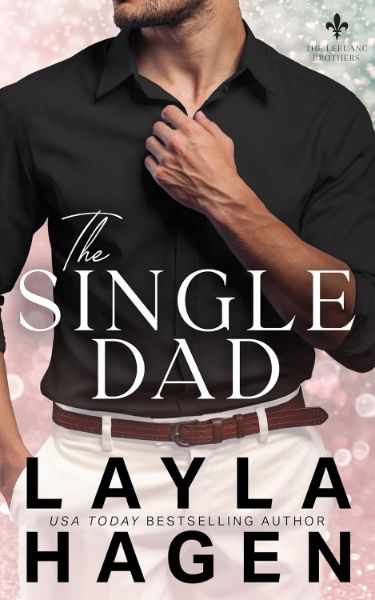 The Single Dad (The Leblanc Brothers)