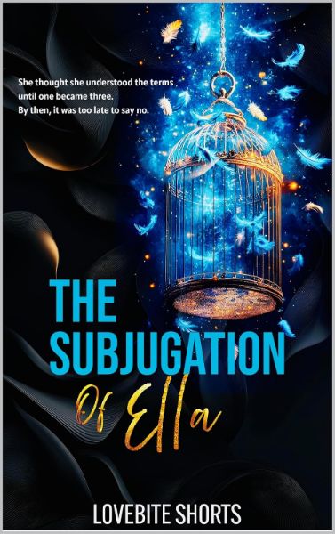 The Subjugation of Ella: Dark Reverse Harem