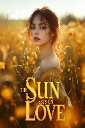 The Sun Sets on Love