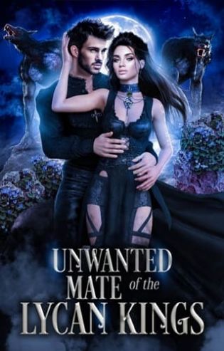 The Unwanted Mate of the Lycan Kings