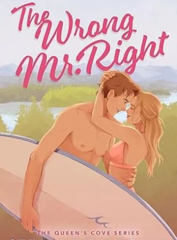 The Wrong Mr. Right (The Queen’s Cove Series Book 2)