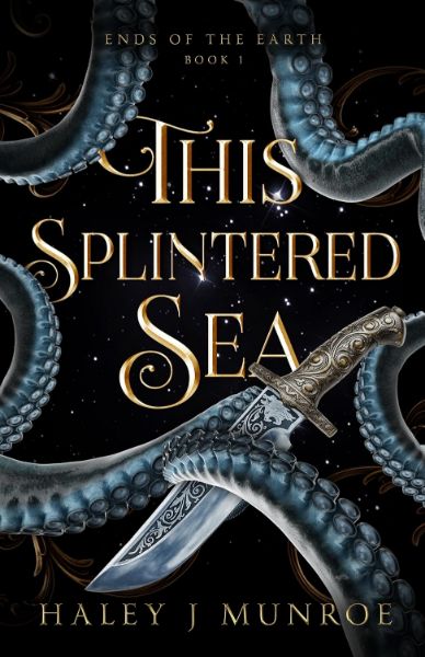 This Splintered Sea: A Sapphic Romantasy (Ends of the Earth Book 1)
