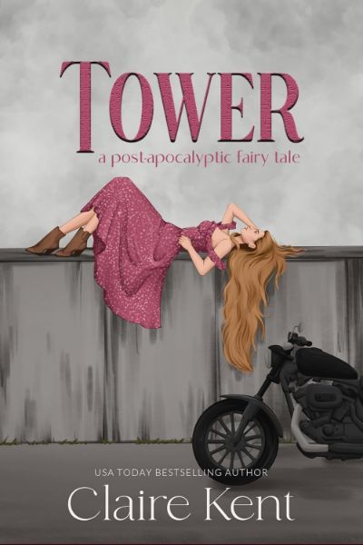 Tower (Post-Apocalyptic Fairy Tales Book 1)
