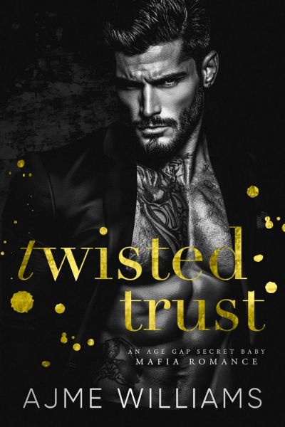 Twisted Trust: An Age Gap, Secret Baby, Mafia Romance (Mafia Lords of Sin)