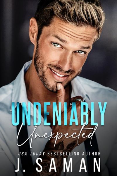 Undeniably Unexpected: A Single Dad Fake Relationship Romance (Boston’s Irresistible Billionaires Book 6)