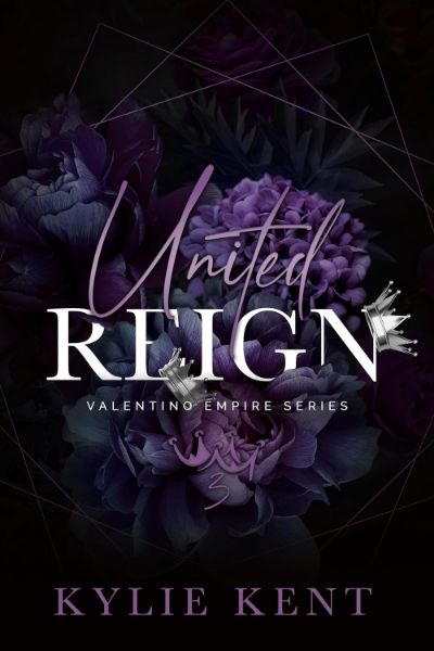 United Reign (Valentino Empire Book 3)