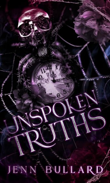 Unspoken Truths : A Dark Bully Romance (The Carlysle Kings Duet Book 1)