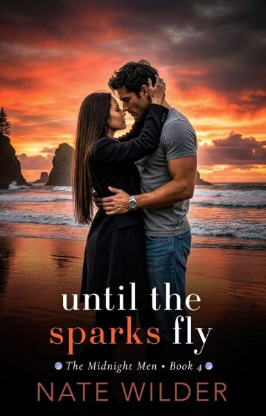 Until the Sparks Fly (The Midnight Men Book 4)