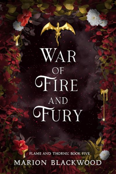 War of Fire and Fury (Flame and Thorns #5)